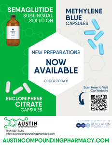 Flyer - Three New Formulations (Methylene Blue, Sublingual Semaglutide, Enclomiphene) (Austin)