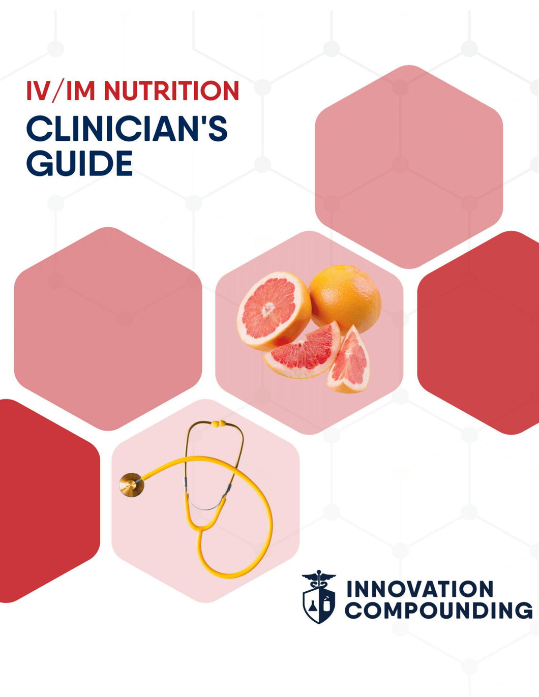 Innovation - Clinician Guide - IV/IM Nutrition Therapy