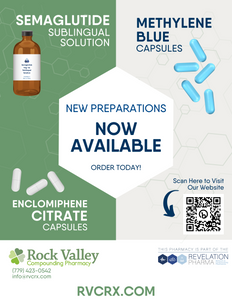 Flyer - Three New Formulations (Methylene Blue, Sublingual Semaglutide, Enclomiphene) (Rock Valley)